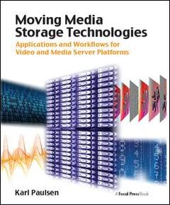 Couverture de l’ouvrage Moving Media Storage Technologies