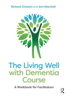 Couverture de l’ouvrage The Living Well with Dementia Course