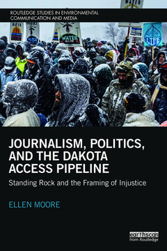 Couverture de l’ouvrage Journalism, Politics, and the Dakota Access Pipeline