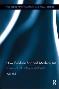 Cover of the book How Folklore Shaped Modern Art