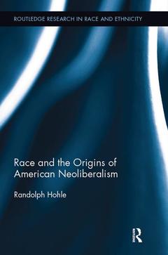 Couverture de l’ouvrage Race and the Origins of American Neoliberalism