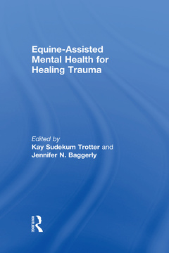 Couverture de l’ouvrage Equine-Assisted Mental Health for Healing Trauma