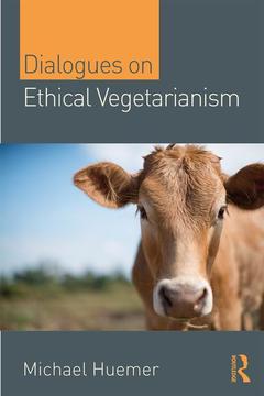 Couverture de l’ouvrage Dialogues on Ethical Vegetarianism