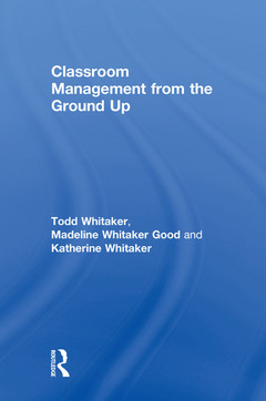 Cover of the book Classroom Management From the Ground Up
