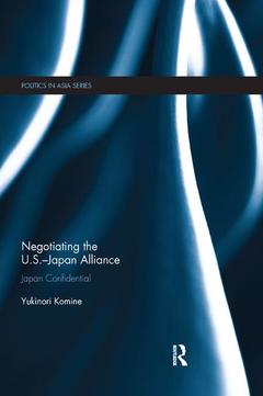 Couverture de l’ouvrage Negotiating the U.S.–Japan Alliance