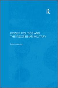 Couverture de l’ouvrage Power Politics and the Indonesian Military
