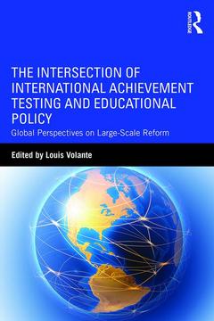 Couverture de l’ouvrage The Intersection of International Achievement Testing and Educational Policy