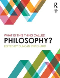 Cover of the book What is this thing called Philosophy?