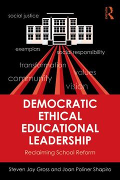 Couverture de l’ouvrage Democratic Ethical Educational Leadership