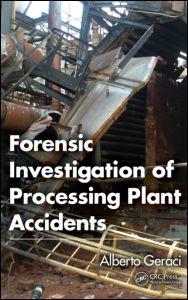 Couverture de l’ouvrage Forensic Investigation of Processing Plant Accidents