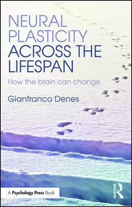 Cover of the book Neural Plasticity Across the Lifespan