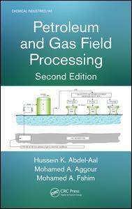 Couverture de l’ouvrage Petroleum and Gas Field Processing