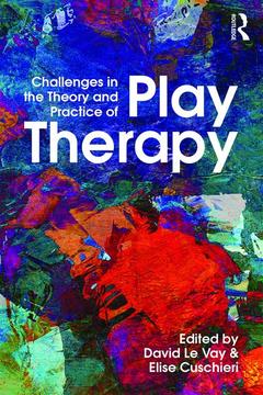Couverture de l’ouvrage Challenges in the Theory and Practice of Play Therapy