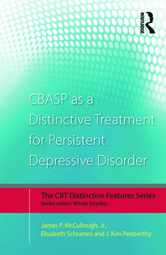Couverture de l’ouvrage CBASP as a Distinctive Treatment for Persistent Depressive Disorder