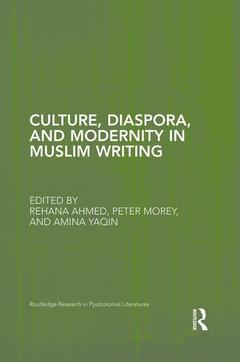 Couverture de l’ouvrage Culture, Diaspora, and Modernity in Muslim Writing