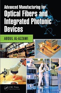 Cover of the book Advanced Manufacturing for Optical Fibers and Integrated Photonic Devices