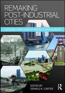 Couverture de l’ouvrage Remaking Post-Industrial Cities