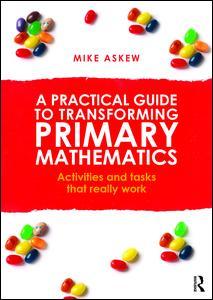 Couverture de l’ouvrage A Practical Guide to Transforming Primary Mathematics