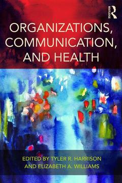Couverture de l’ouvrage Organizations, Communication, and Health