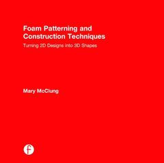 Couverture de l’ouvrage Foam Patterning and Construction Techniques
