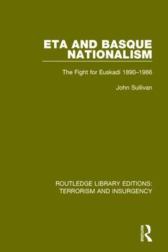 Couverture de l’ouvrage ETA and Basque Nationalism (RLE: Terrorism & Insurgency)