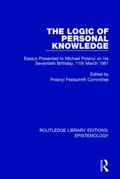 Couverture de l’ouvrage The Logic of Personal Knowledge