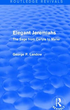 Couverture de l’ouvrage Elegant Jeremiahs (Routledge Revivals)