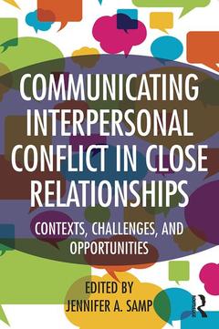 Cover of the book Communicating Interpersonal Conflict in Close Relationships