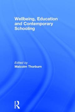 Couverture de l’ouvrage Wellbeing, Education and Contemporary Schooling