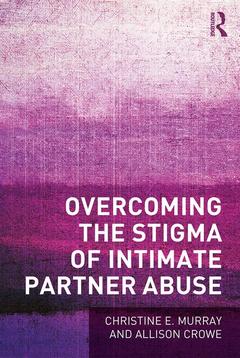 Couverture de l’ouvrage Overcoming the Stigma of Intimate Partner Abuse