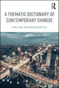 Couverture de l’ouvrage A Thematic Dictionary of Contemporary Chinese