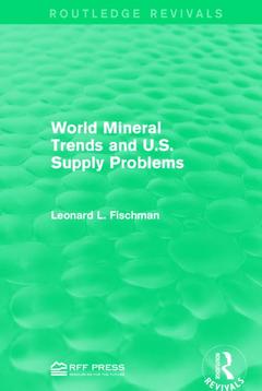 Couverture de l’ouvrage World Mineral Trends and U.S. Supply Problems