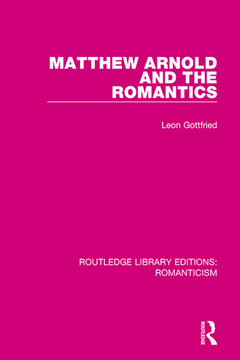 Couverture de l’ouvrage Matthew Arnold and the Romantics