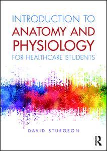 Couverture de l’ouvrage Introduction to Anatomy and Physiology for Healthcare Students