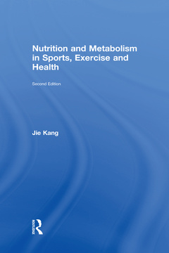 Couverture de l’ouvrage Nutrition and Metabolism in Sports, Exercise and Health