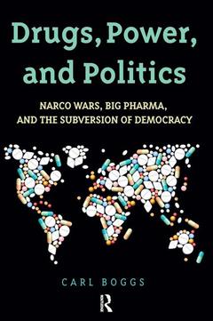 Couverture de l’ouvrage Drugs, Power, and Politics