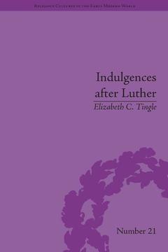 Couverture de l’ouvrage Indulgences after Luther
