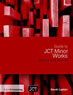 Couverture de l’ouvrage Guide to JCT Minor Works Building Contract 2016