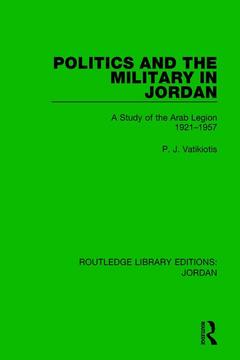Couverture de l’ouvrage Politics and the Military in Jordan