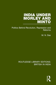 Couverture de l’ouvrage India Under Morley and Minto