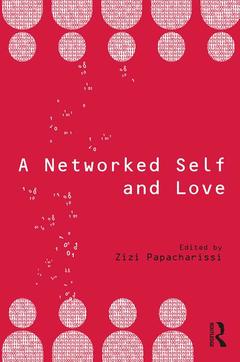 Couverture de l’ouvrage A Networked Self and Love