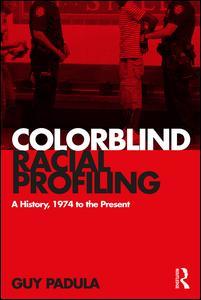 Couverture de l’ouvrage Colorblind Racial Profiling
