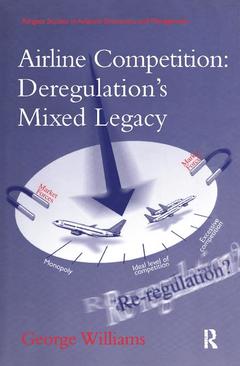Cover of the book Airline Competition: Deregulation's Mixed Legacy