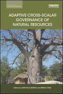 Couverture de l’ouvrage Adaptive Cross-scalar Governance of Natural Resources