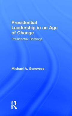Couverture de l’ouvrage Presidential Leadership in an Age of Change