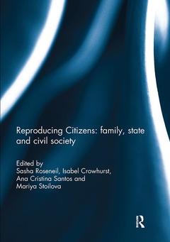 Couverture de l’ouvrage Reproducing Citizens: family, state and civil society