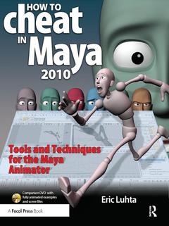Couverture de l’ouvrage How to Cheat in Maya 2010