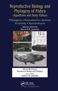 Couverture de l’ouvrage Reproductive Biology and Phylogeny of Fishes (Agnathans and Bony Fishes)