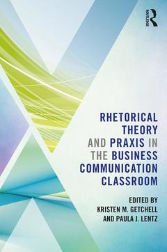 Couverture de l’ouvrage Rhetorical Theory and Praxis in the Business Communication Classroom