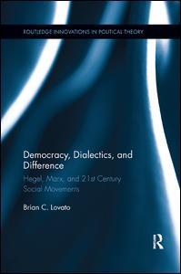 Cover of the book Democracy, Dialectics, and Difference